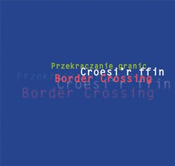 Przekraczanie granic / Border Crossing Przekraczanie granic / Border Crossing