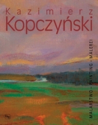 Kazimierz Kopczyński - Malarstwo Kazimierz Kopczyński - Malarstwo